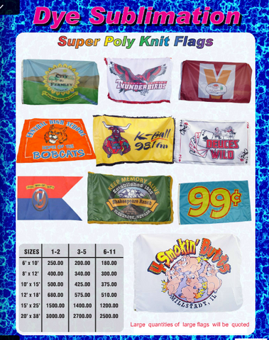 Dye Sublimation - Super Poly Knit Flags